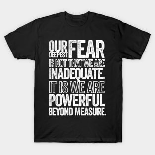 Powerful Beyond Measure T-Shirt